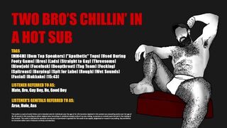 [Audio] Two Bro's Chillin in a Hot Sub