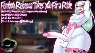 [M4M] Femboy Rebecca Takes You For a Ride