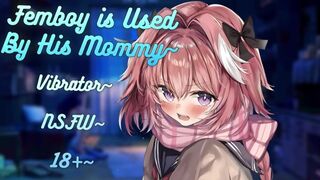 [ASMR] Mommy Uses A Vibrator on Her Little Femboy~ | M4F | NSFW | Intense | 18+ | Moaning | Toys~